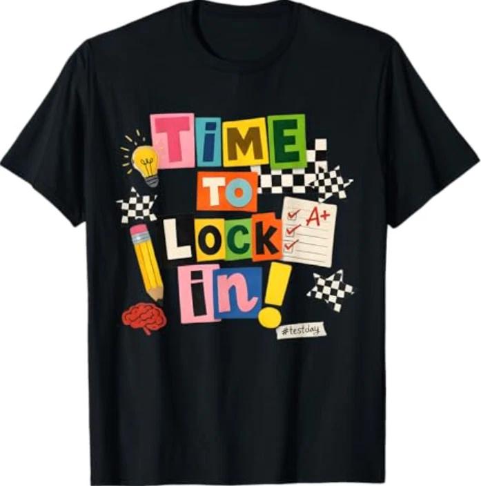 Time to Lock in Don t Stress Teachers Test Day T-Shirt L