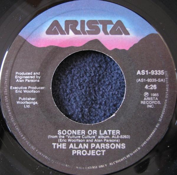 

7inch Record ALAN PARSONS PROJECT Sooner Or Later AS19335 Arista 1985 Canada Dance Electronica Used