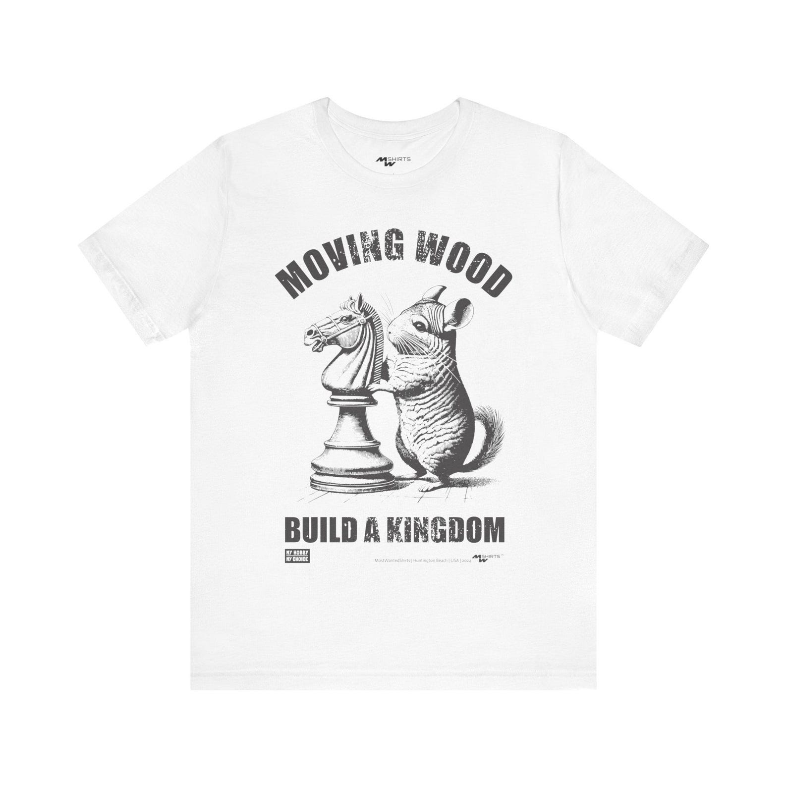 Chess King & Chinchilla T-Shirt: Moving Wood Build a Kingdom 2XL