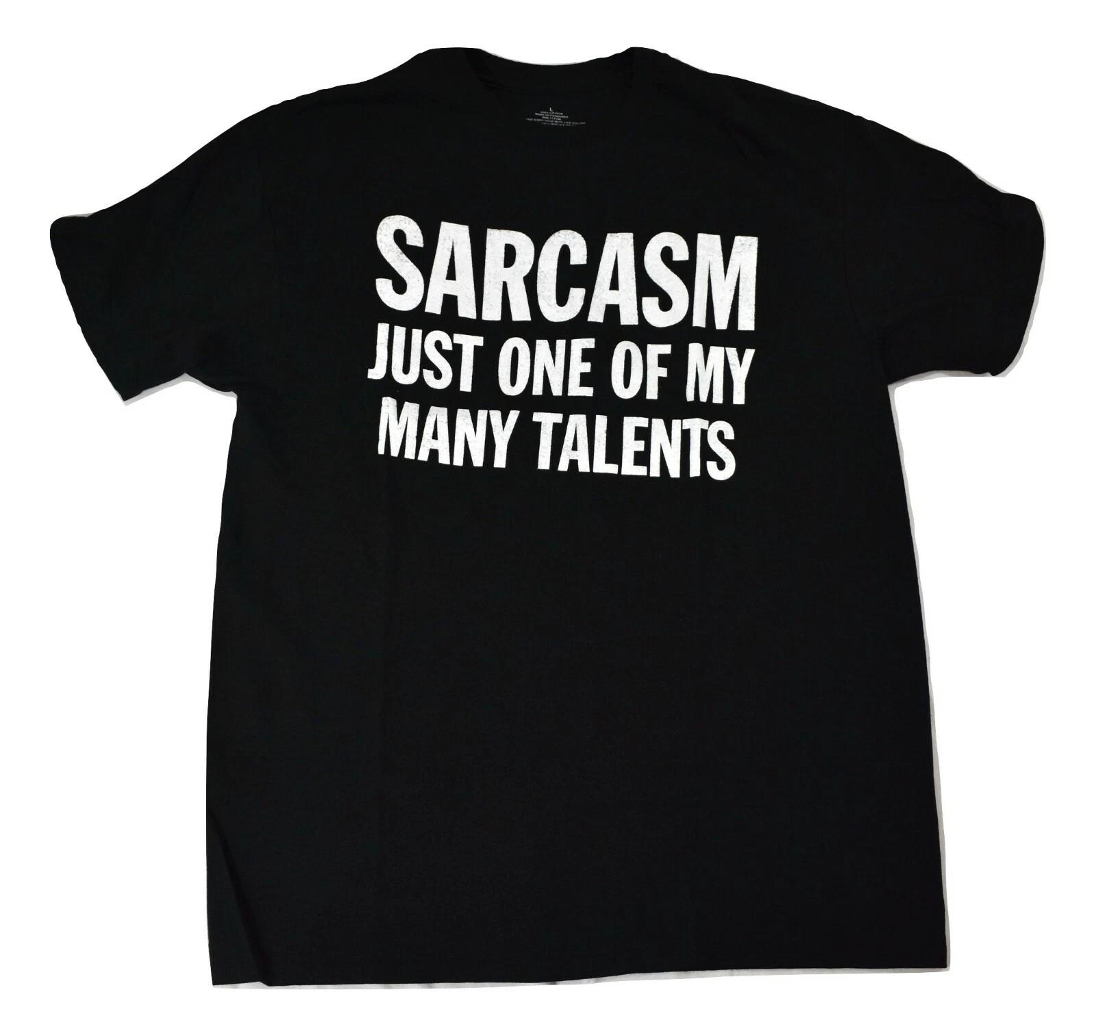 

Mens Sarcasm Just One Of My Many Talents Shirt New M, L, XL XL