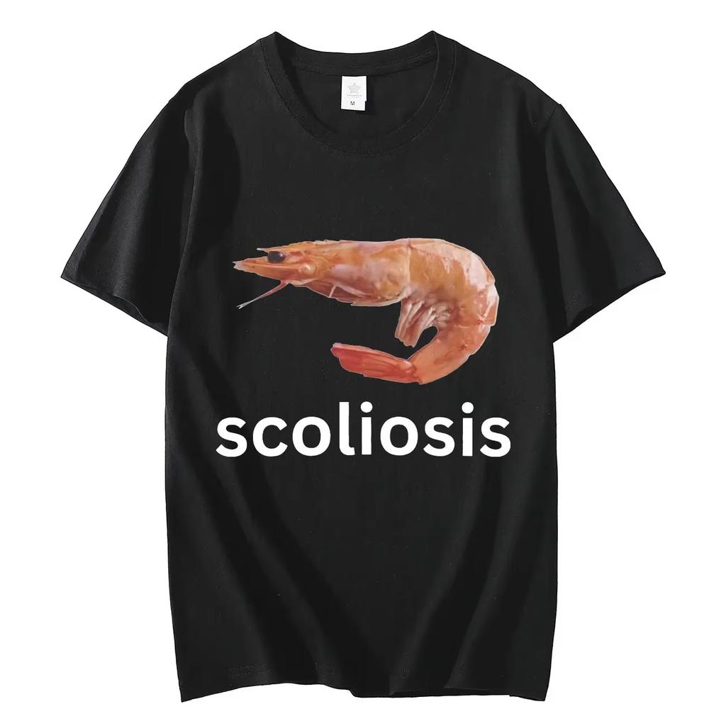 Scoliosis Funny Shrimp Meme T-shirt Fashion Casual Top Summer Short Sleeve Streetwear Men Women Oversized Loose Tee Harajuku Y2k
