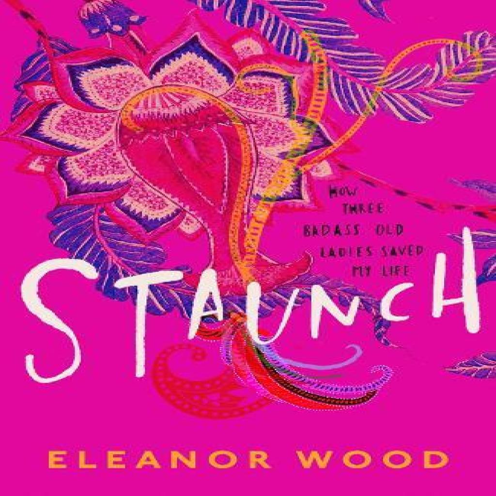 Staunch by Eleanor Wood Paperback Book 9780008325725