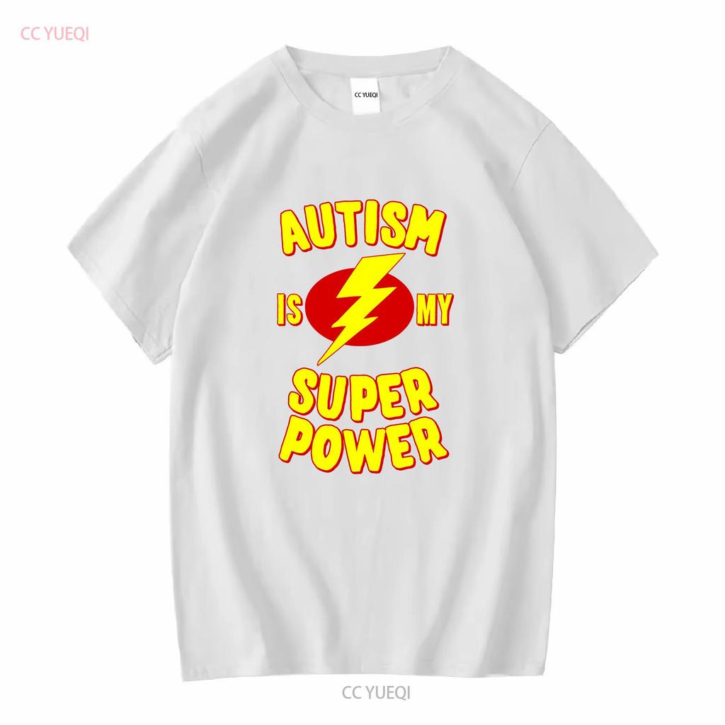 Autism Is My Super Power T Shirt Long or Short Sleeves Vintage Washed Designer Clothes Streetwear Stretched Graphic Homme