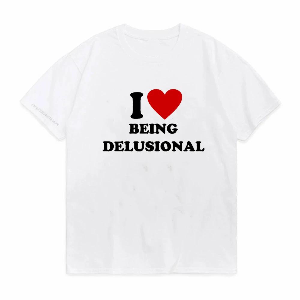 I Love Being Delulu T Shirt Funny Slang Humor Gift TShirts For Unisex Unisex Summer 100 Cotton Unisex Cute Short Sleeve Tshirts S