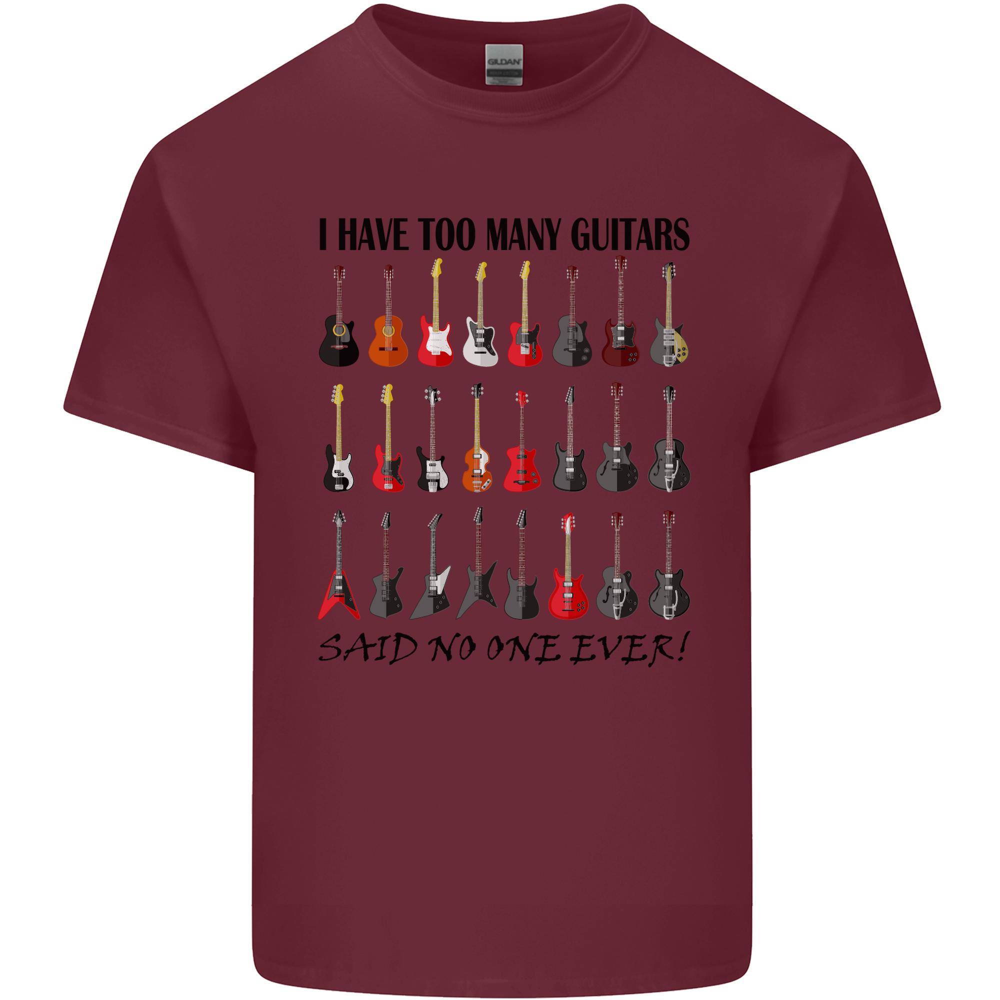 I Have Too Unisexy Guitars Funny Guitarist Unisexs Light Cotton TShirt S