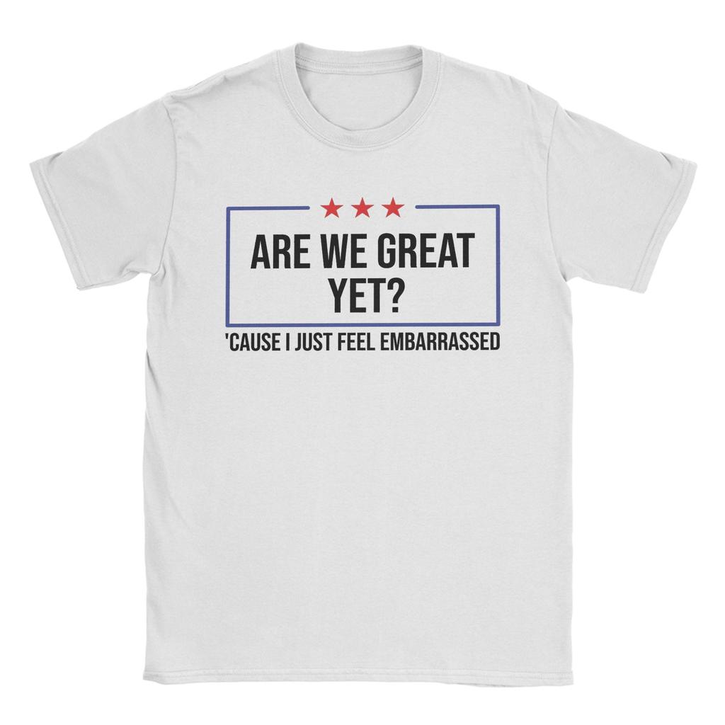 Men Women Are We Great Yet Shirt Pure Cotton Printed T-Shirt  Clothing Outfits