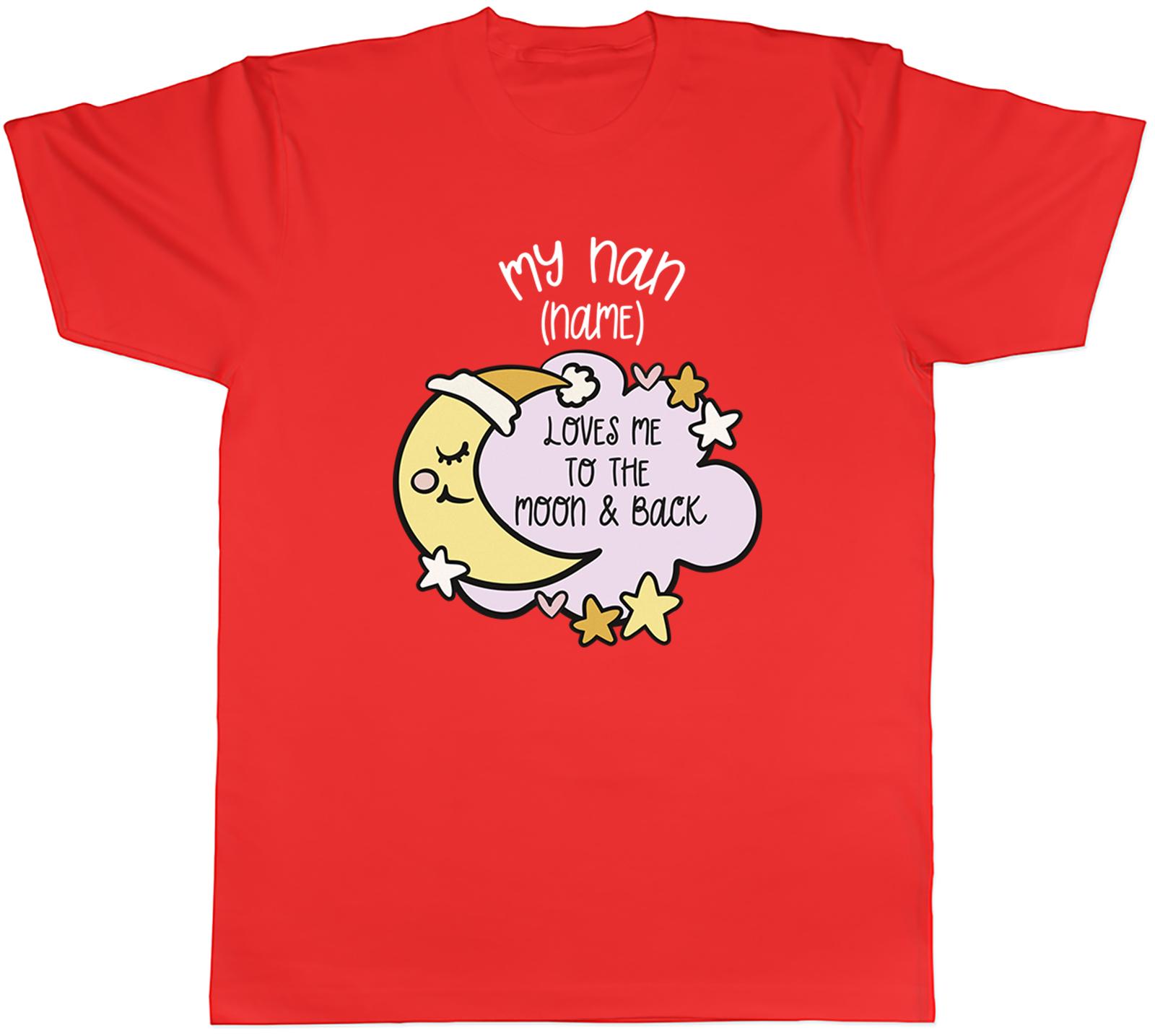 Personalised My Nan Loves me to the Moon Pink Unisexs TShirt Tee Gift Top S