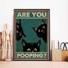 Are You Pooping Poster Black Cat Vintage Prints Cat Lover Funny Bathroom Toilet Decor Canvas Painting Wall Pictures