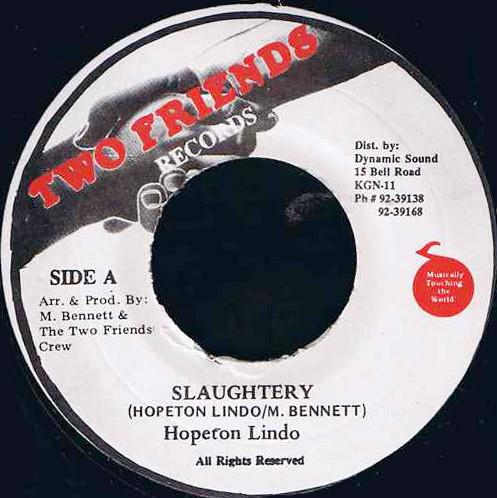 

7inch Record HOPETON LINDO Slaughtery NONE Two Friends Rec 1991 Jamaica Reggae Ska Dub Used