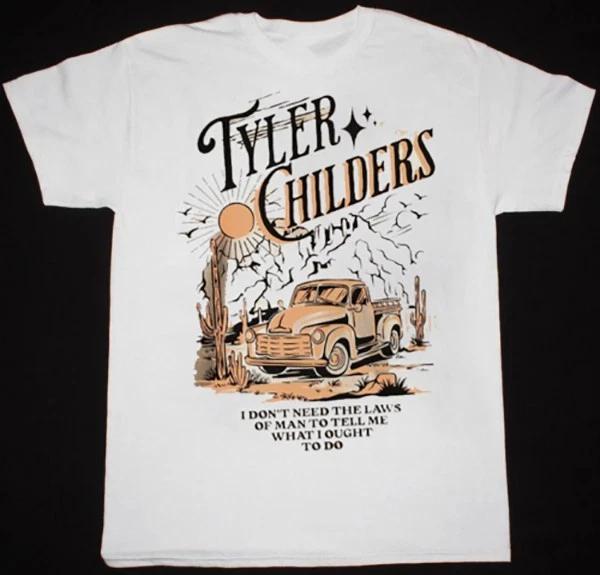

I Dont Need The Laws Tyler Childers Shirt Classic White Unisex S-5XL E1283 S