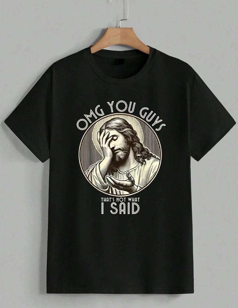 Jesus OMG You Guys Facepalm Funny Meme Christian T‑Shirt
