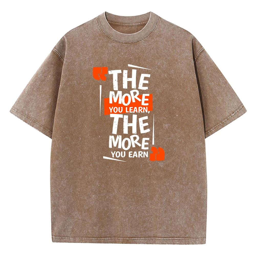 The More You Learn The More You Earn Printingmen S T-Shirts Lovely Tees Outdoor Leisure T Shirt Holiday Daily Tops S