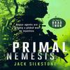 PRIMAL Nemesis by Jack Silkstone Paperback Book 9781036701949