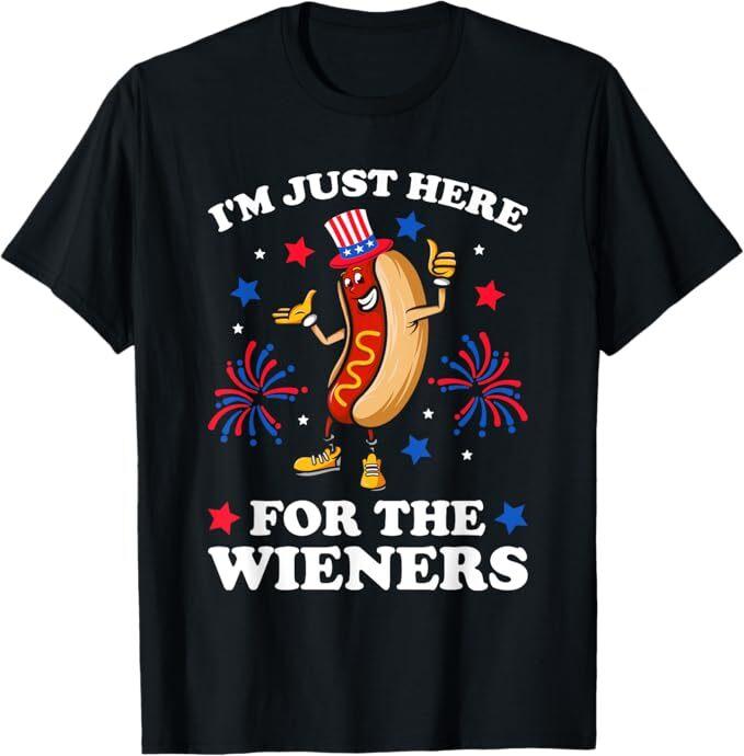 

I m Just Here For The Wieners Hot Dog Funny 4Th Of July T-Shirt 3XL