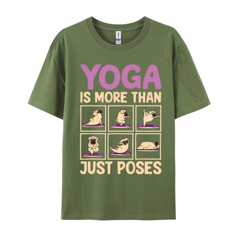 Funny Tshirt Yoga Is More Than Just Poses Pug Dog Tshirt Humor Saying Printed Tshirt Sports T Shirt Men