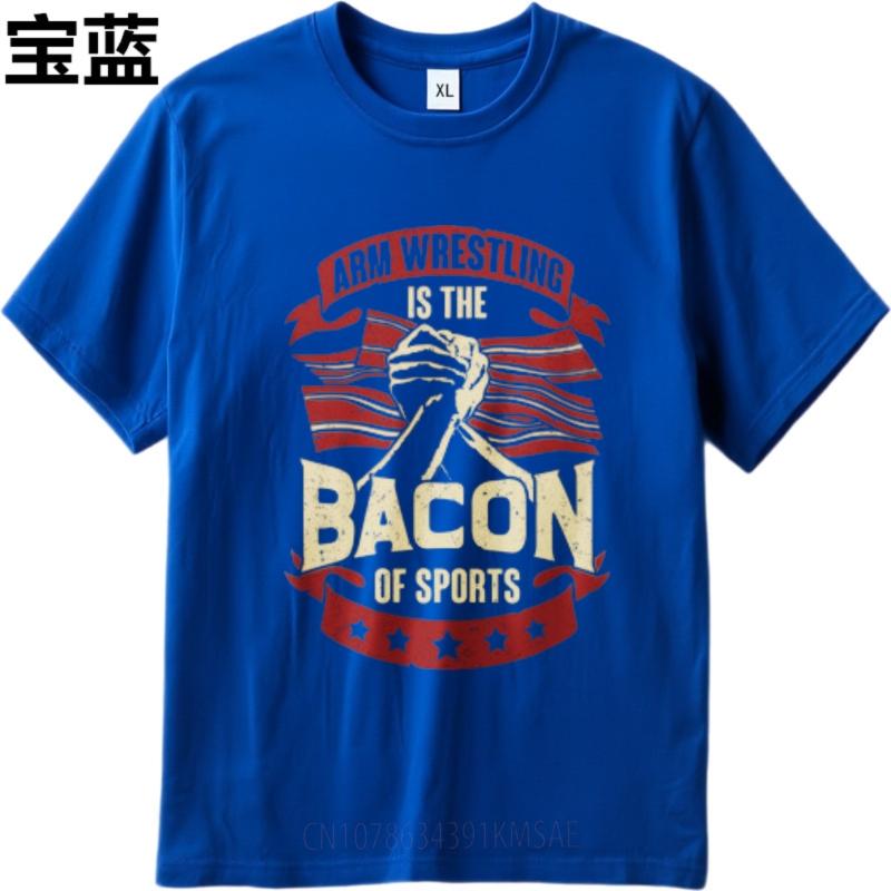 Travel Women O Neck Tshirt Plus Size Arm Wrestling Is The Bacon Of Sports Classic Man Tees Trendy Tshirt Oversized Tshirt