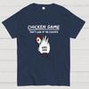Funny Chicken Game Don’t Look At The Chicken Humour Cotton Casual Cool Loose T-Shirt