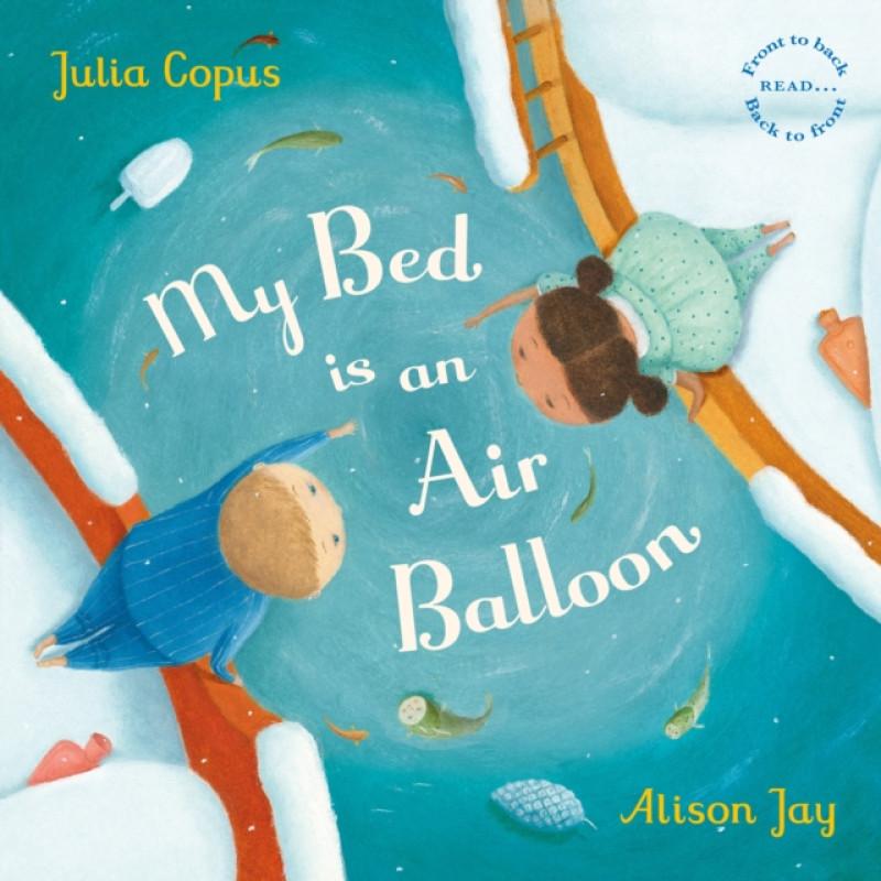 My Bed is an Air Balloon by Julia Copus Paperback Book 9780571347711