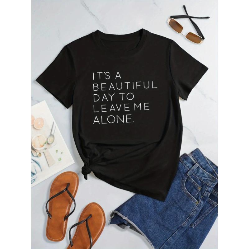 Casual Leave Me Alone 3D Print Crew Neck T-shirt  Loose Short Sleeve Women's  Summer T-Shirts T-Shirts