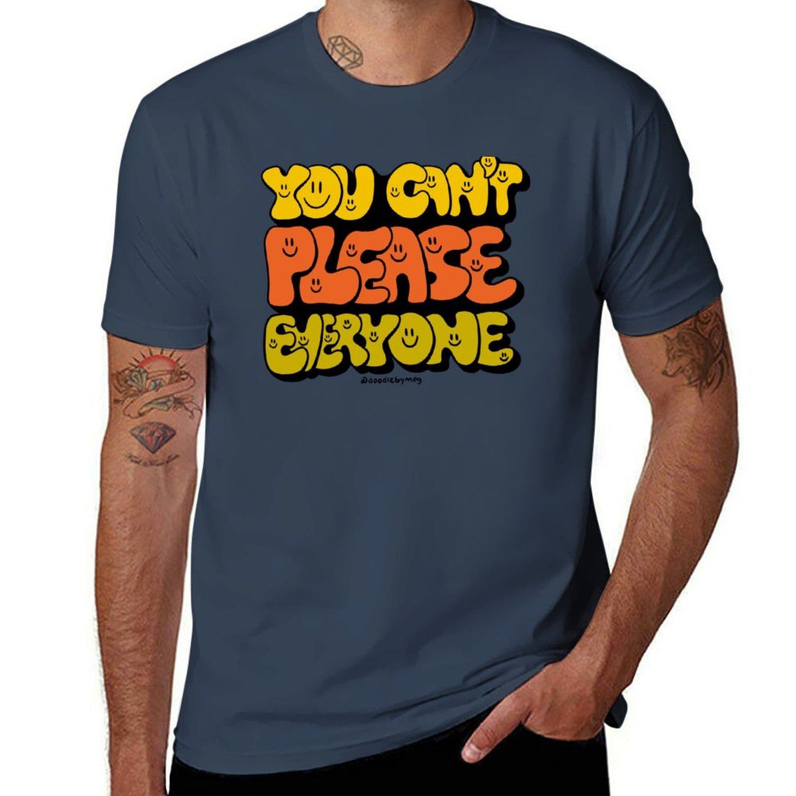 You Cant Please Everyone Tshirt Urban Style Print Tshirt S