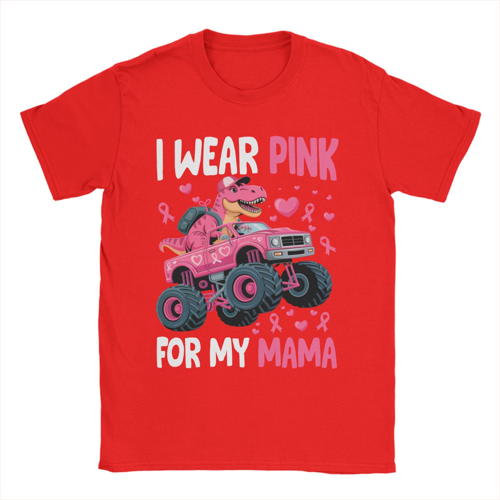 

Men T-Shirt I Wear Pink for My Mama Breast Cancer Monster Truck T Shirts Popular Summer Tee Shirt Y2K Basic Tops Birthday Gift S