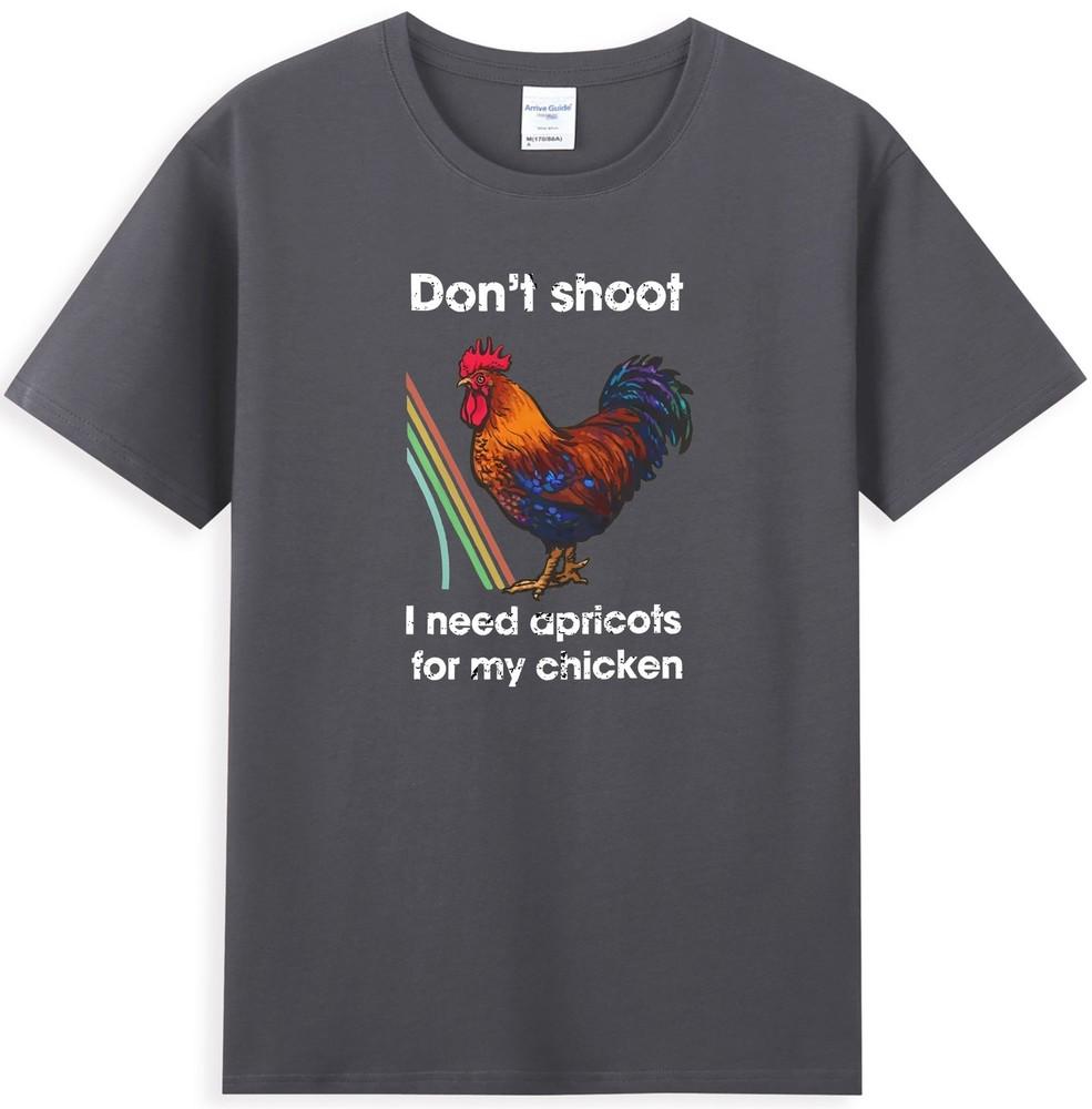 Shoot I Need Apricots For My Chicken Funny Rooster Meme Tshirt