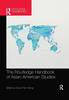 The The Routledge Handbook of Asian American Studies Book