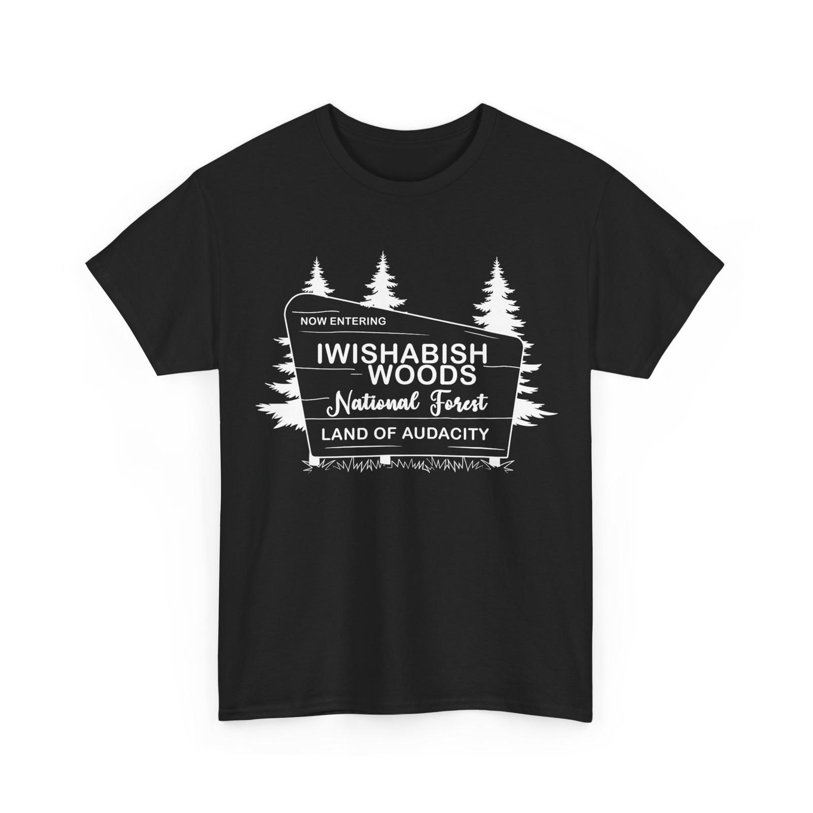 Now Entering I Wishabish Woods T-Shirt, Sarcastic Lovers Women Men Shirt S разноцветный