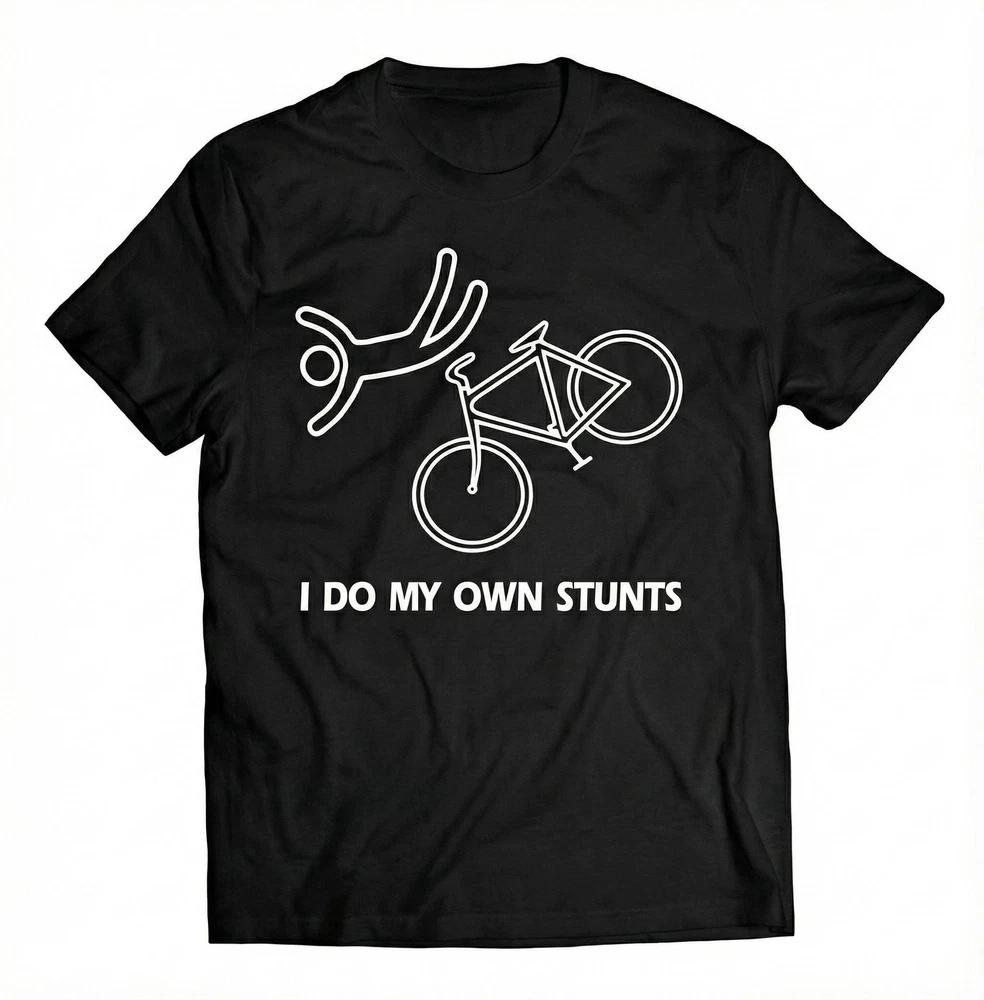 I Do My Own Stunts Shirt Funny Bike Tee for Cyclists Humor Cycling Gift S