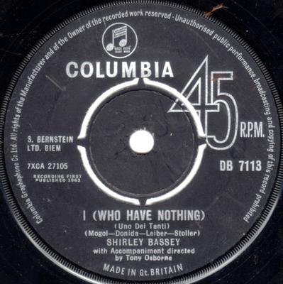 7inch Record SHIRLEY BASSEY - I (Who Have Nothing) DB7113 Columbia UK Pop Used