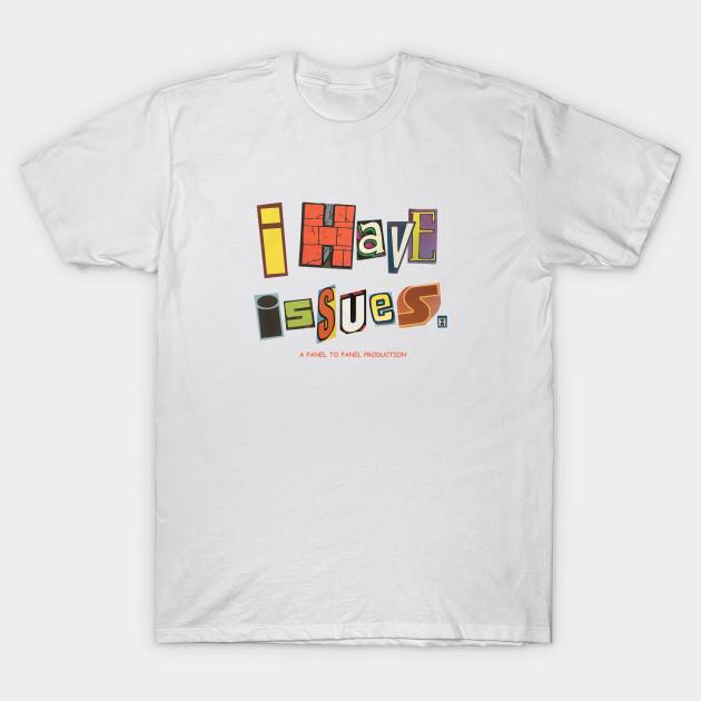 

New Fashion Men T Shirt I Have Issues Print Short Sleeve Tops Tees Casual