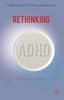 The Rethinking ADHD : From Brain To Culture Book
