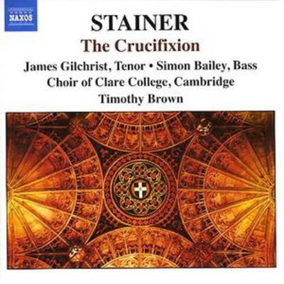 CD JOHN STAINER, JAMES GILCHRIST, SIMO - The Crucifixion 8557624 Naxos 2005 Japan Classical Used