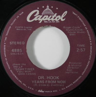 7inch Record DR. HOOK - Years From Now / I Don't Feel Much  4885 Capitol Records 1979 US Rock Used