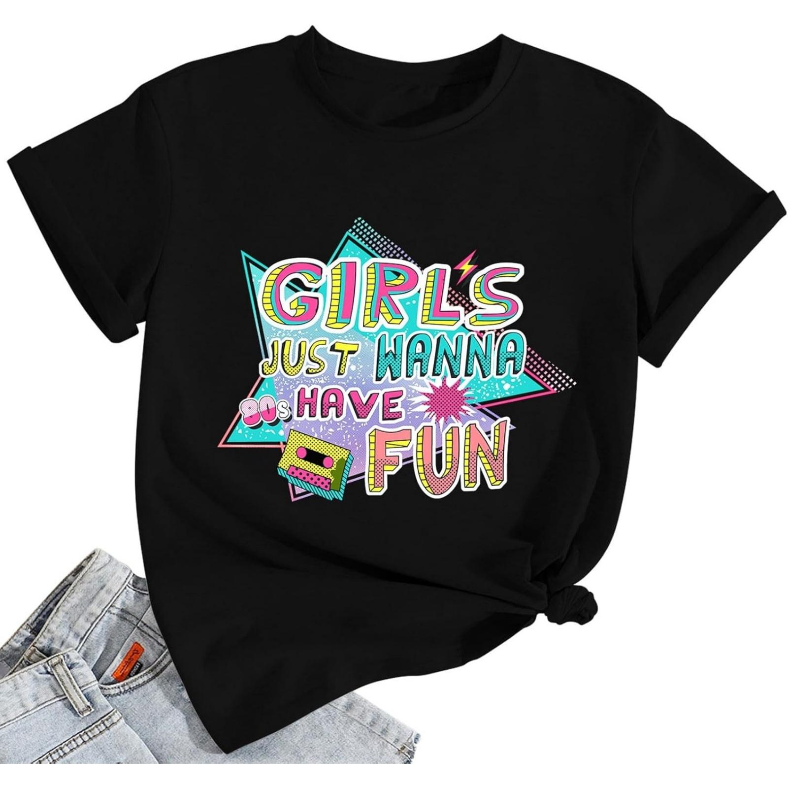 

80s Shirts for Women Retro 1980s Party Short Sleeve Girls Just Wanna Have Fun Tee Tops S