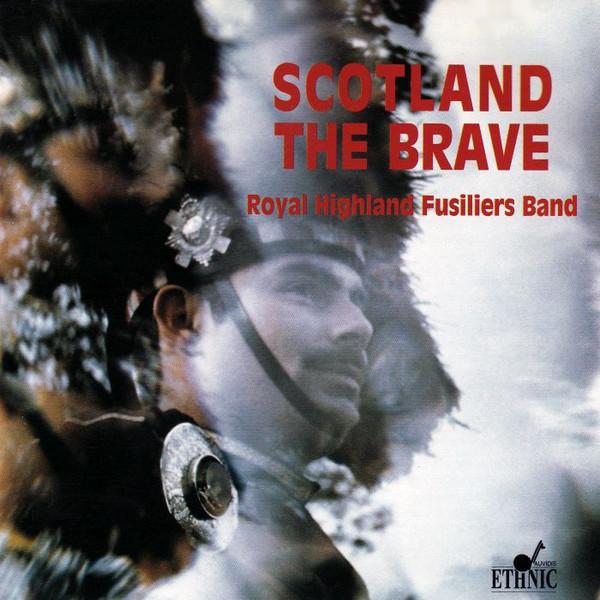 

CD ROYAL HIGHLAND FUSILIERS - Scotland The Brave B6802 Auvidis Ethnic 1995 France Military Used