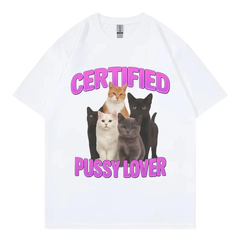 Certified Pussy Lover Funny Cat Meme T-shirt High Quality Fashion Short Sleeve T-shirts Women Casual Loose T Shirts Tops