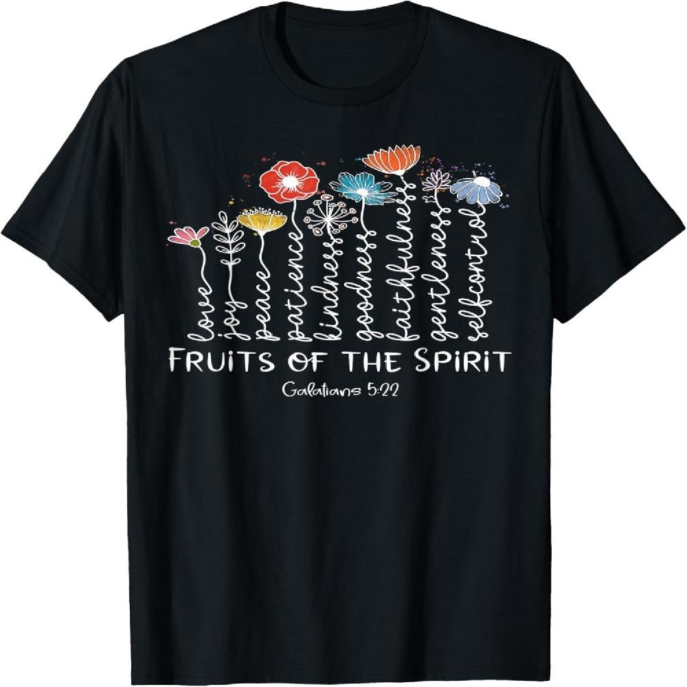 Fruits Of The Spirit -Galatians 5-22 Christian Faith Flowers T-Shirt S