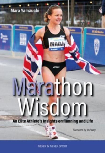 Bok Marathon Wisdom : An Elite Athlete's Insights On Running and Life