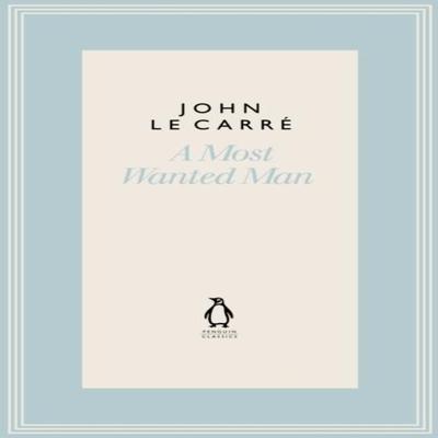 A Most Wanted Man by John Le Carre Hardback Book 9780241337288
