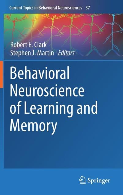The Behavioral Neuroscience of Learning and Memory : 37 Book
