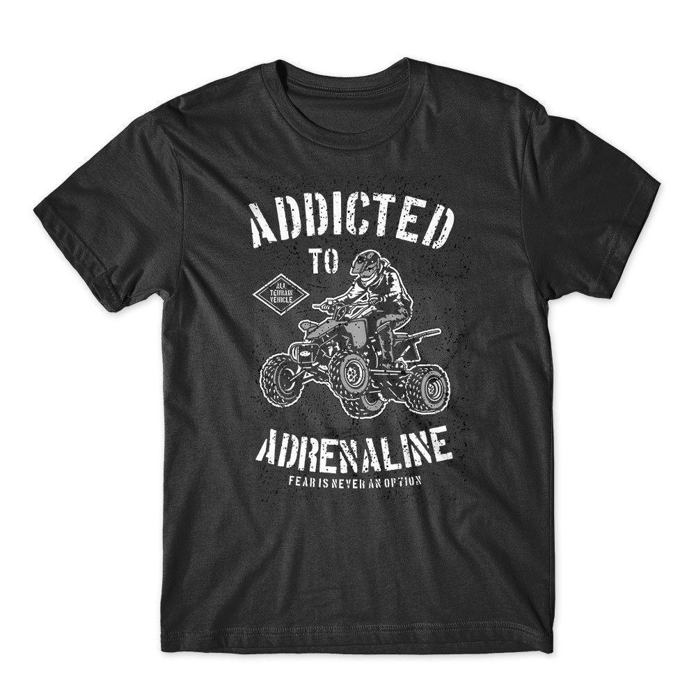 

Addicted To Adrenaline T-Shirt. Four Wheeler 4x4 100% Cotton Premium Tee NEW S