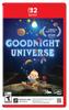 Goodnight Universe North Switch 2 (Game-Key Card) (Import America) –