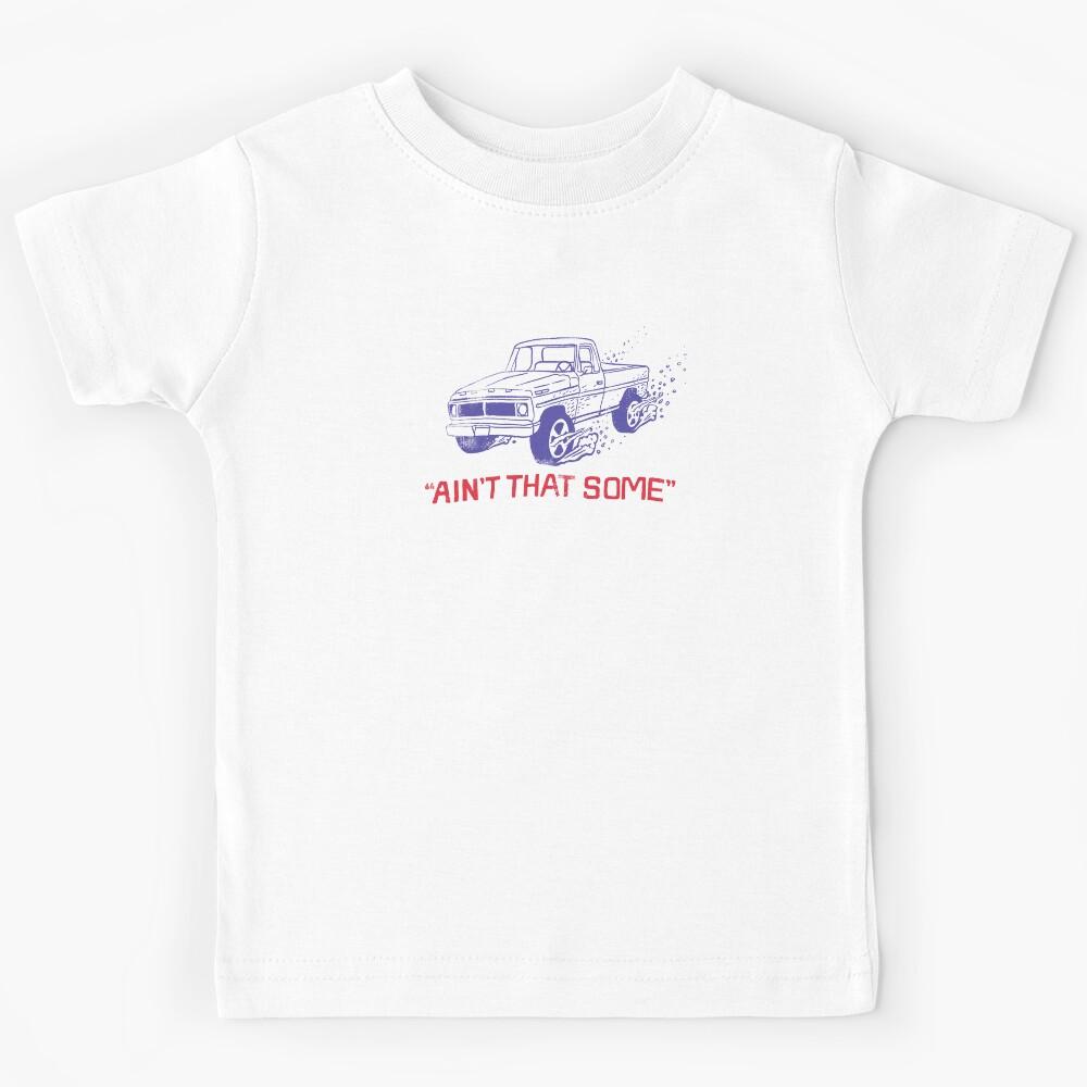 Ain t That Some Car Kids T-Shirt 110
