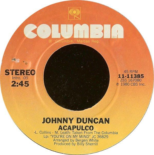 

7inch Record JOHNNY DUNCAN - Acapulco 1111385 Columbia 1980 US Folk Used