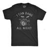 Mens I Can Bang All Night T Shirt Funny Sex Drummer Joke Tee for Guys