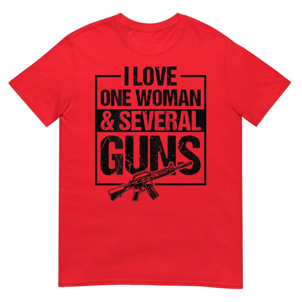 I Love One Unisex And Several Guns Funny Gun Owner Unisex Tshirt