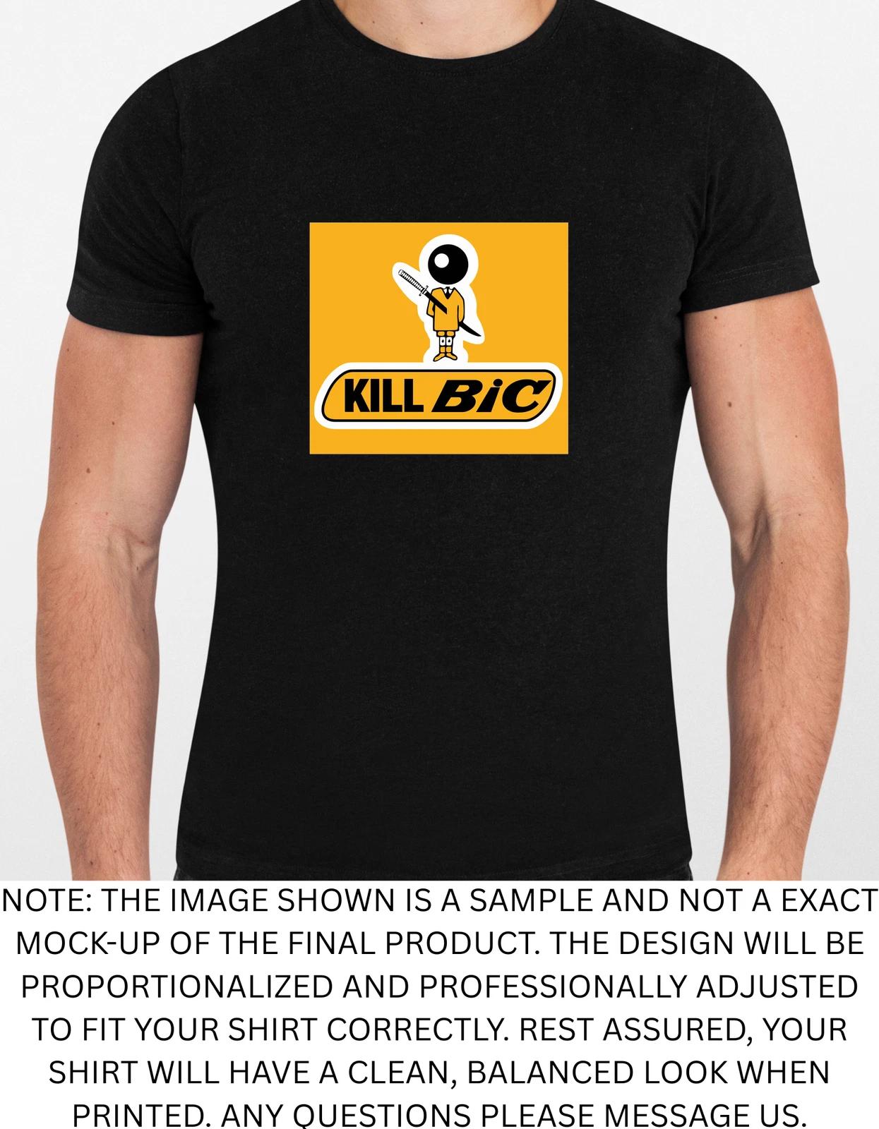 Men s and Women s T-shirts Kill Bic Spoof Graphic XXXXL
