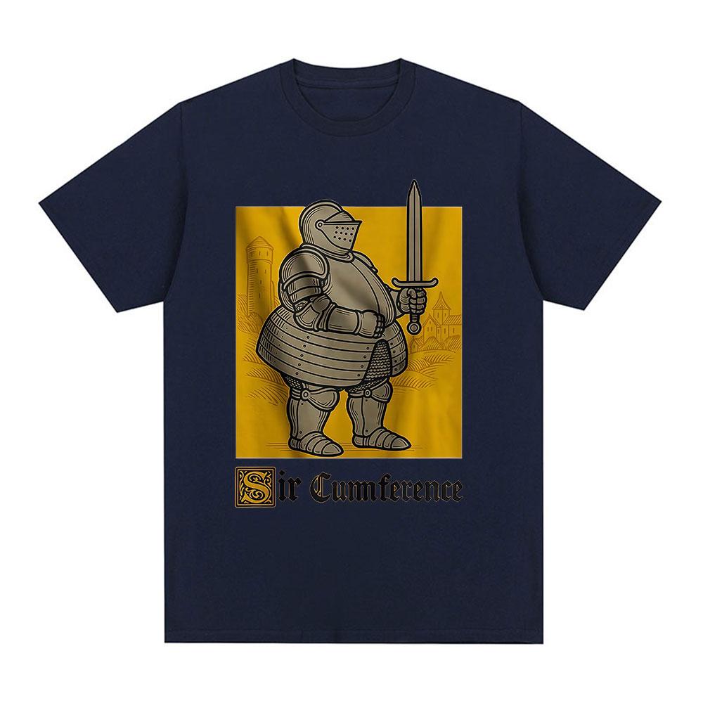 Sir Cumference Funny Knight Meme Graphic Tshirts Unisexs Women Cotton Casual Oversized Short Sleeves T Shirts Fashion Streetwear