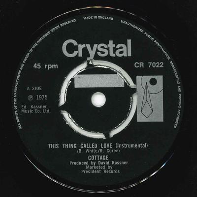 7inch Record COTTAGE - This Thing Called Love CR7022 Crystal 1975 UK Soul/Funk Used